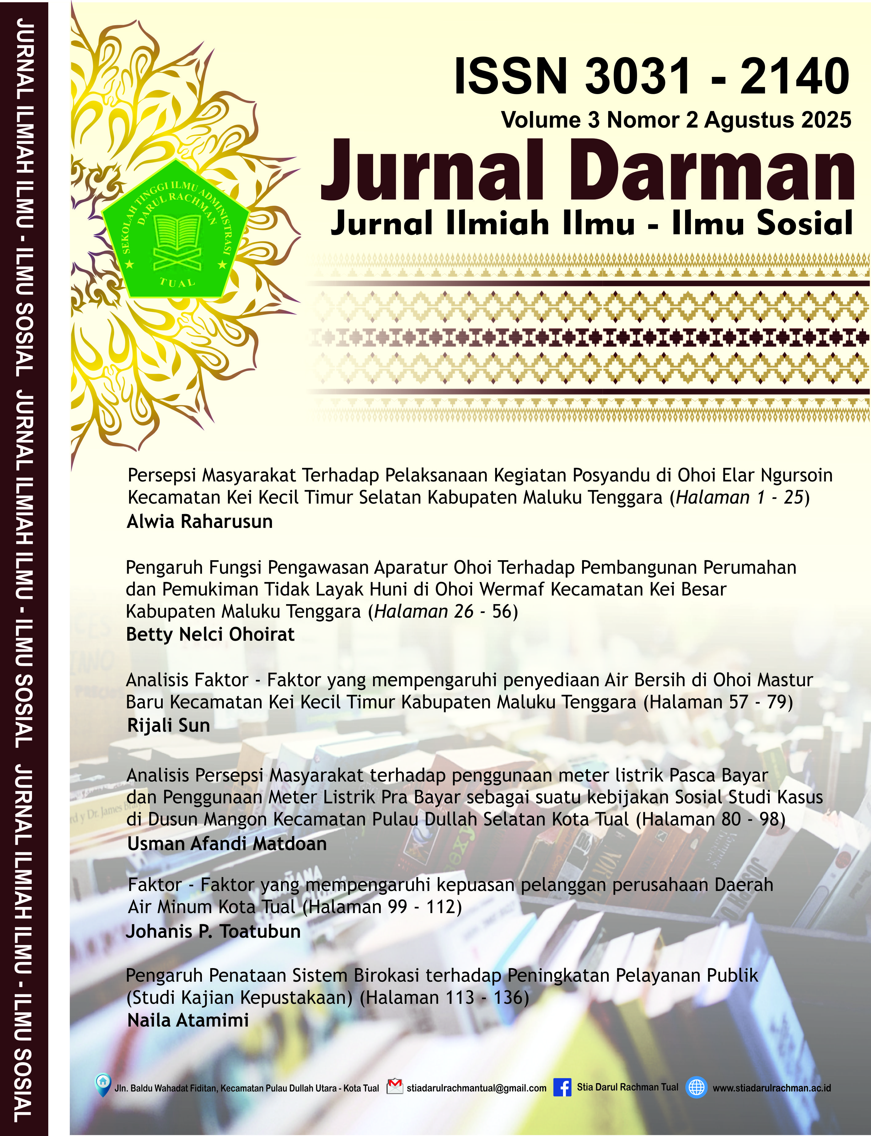 					View Vol. 3 No. 2 (2025): Jurnal Darul Rachman Jurnal Ilmiah Ilmu - Ilmu Sosial
				