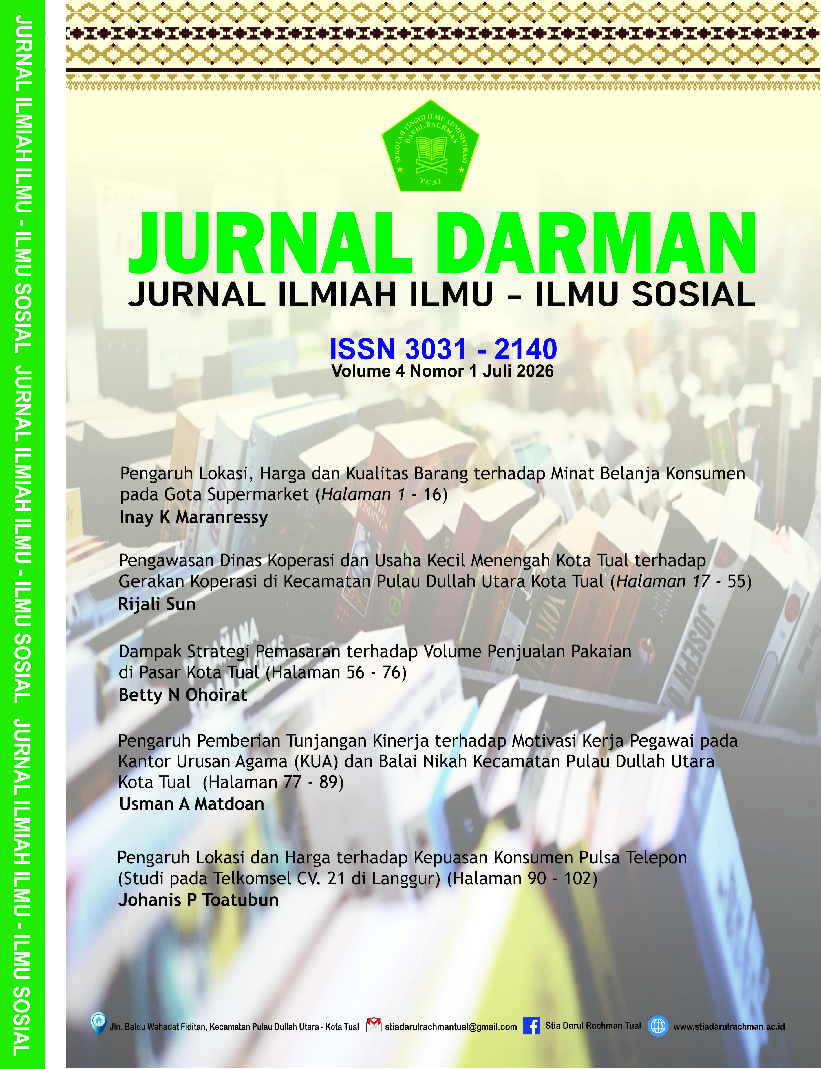 					View Vol. 4 No. 1 (2026): Jurnal Darul Rachman Jurnal Ilmiah Ilmu - Ilmu Sosial
				